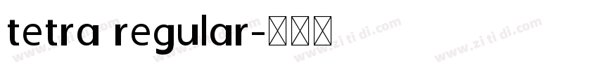 tetra regular字体转换